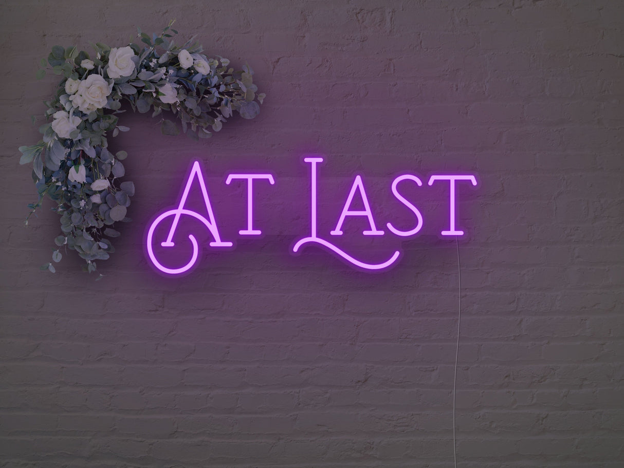 At Last LED Neon Sign