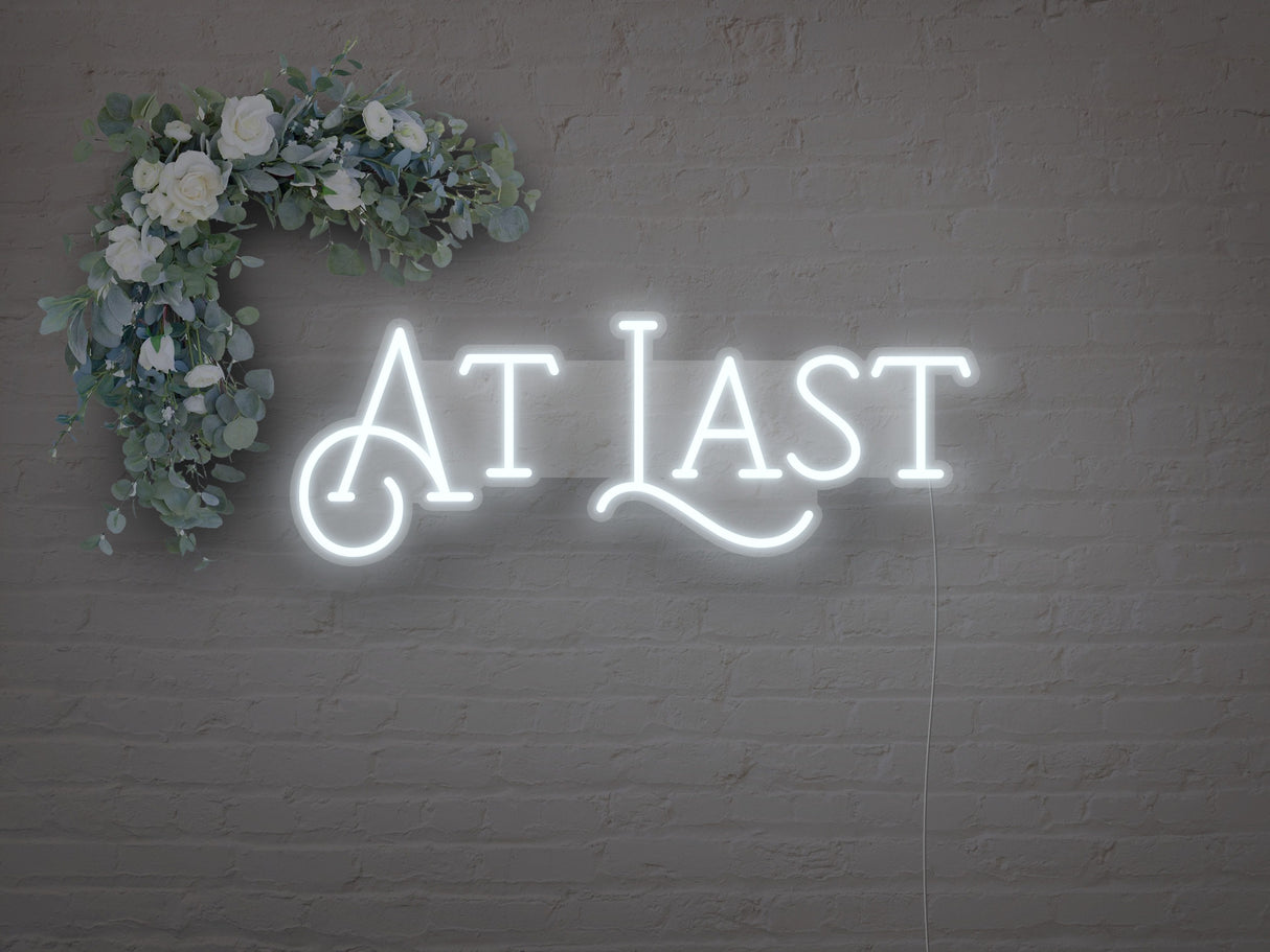 At Last LED Neon Sign