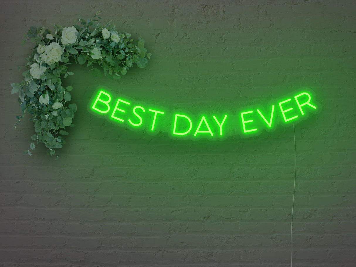 Best Day Ever LED Neon Sign