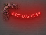 Best Day Ever LED Neon Sign