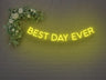 Best Day Ever LED Neon Sign