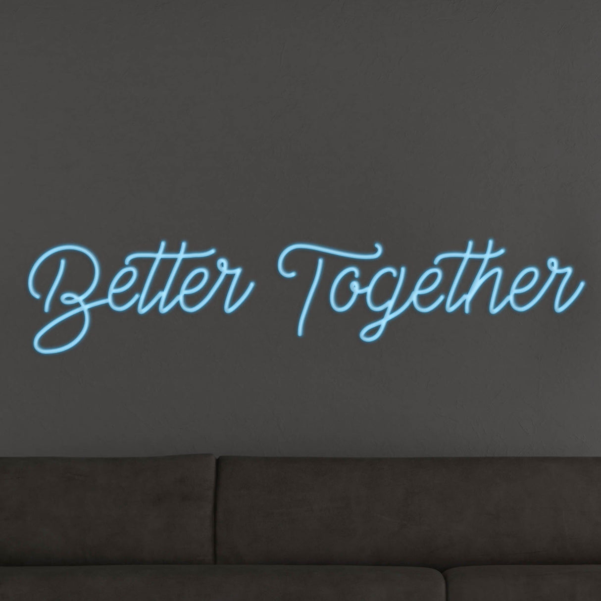 Better Together LED Neon Sign