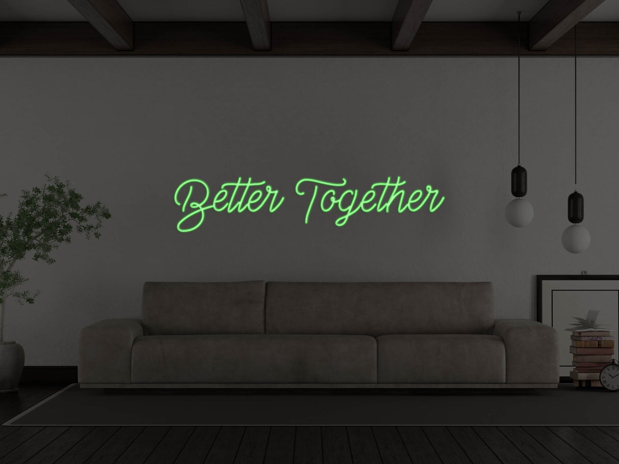 Better Together LED Neon Sign