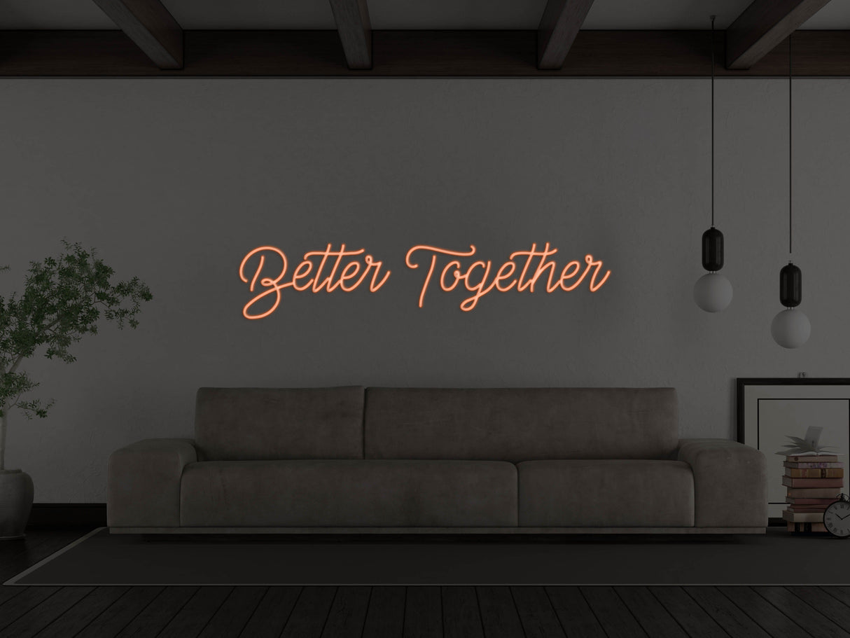 Better Together LED Neon Sign