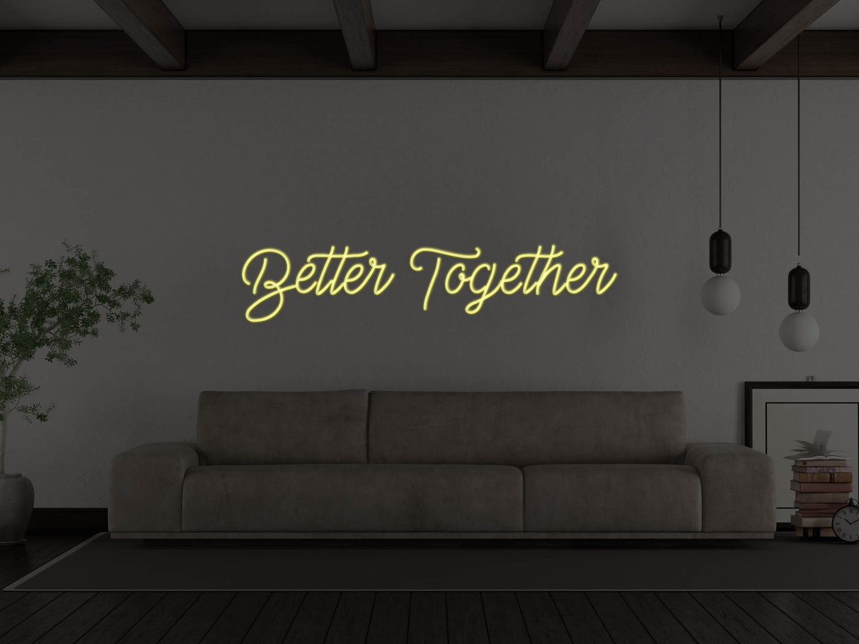 Better Together LED Neon Sign