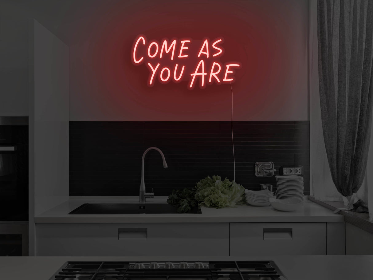 Come As You Are LED Neon Sign