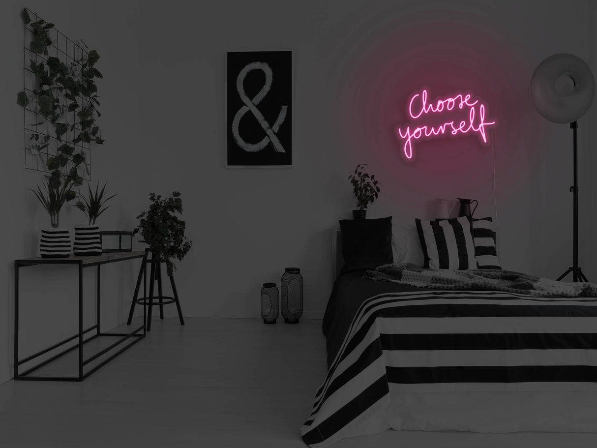 Choose Yourself LED Neon Sign