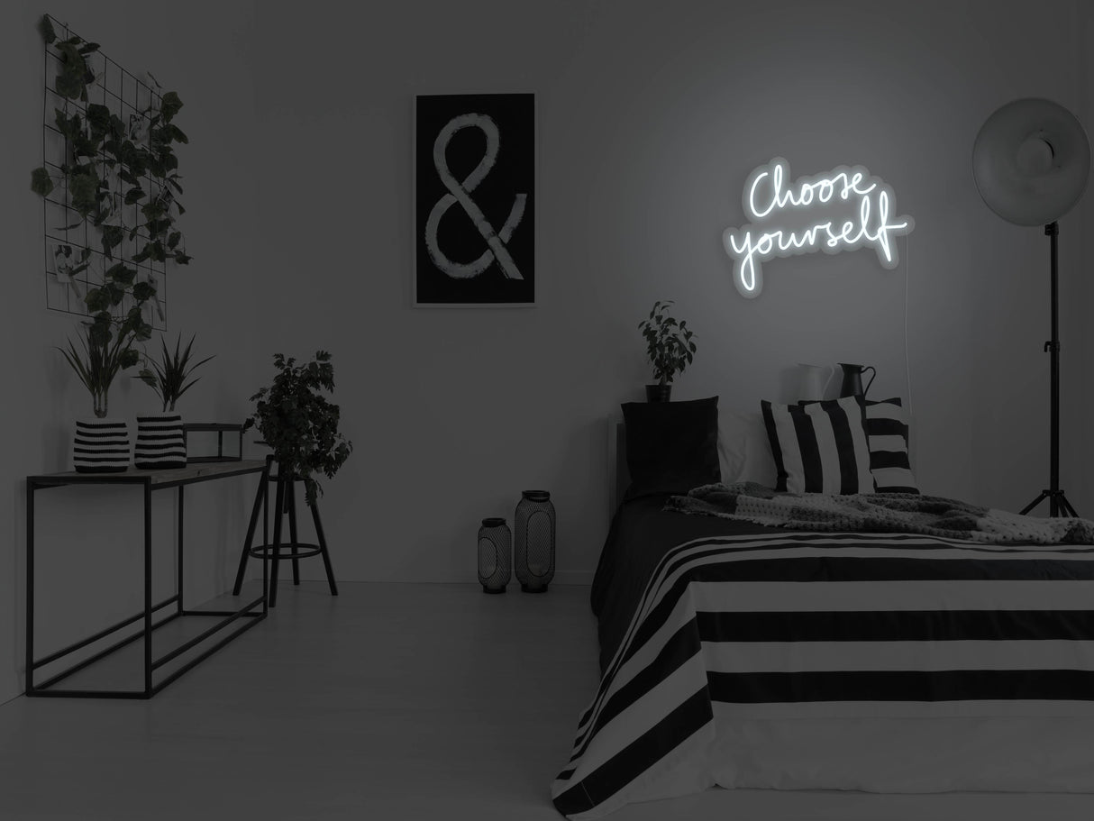 Choose Yourself LED Neon Sign