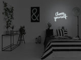 Choose Yourself LED Neon Sign