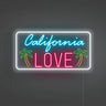 California Love LED Neon Sign