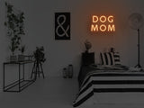 Dog Mom LED Neon Sign