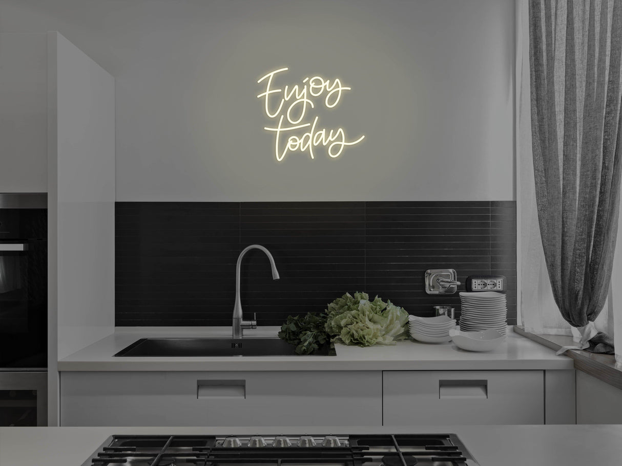 Enjoy Today LED Neon Sign