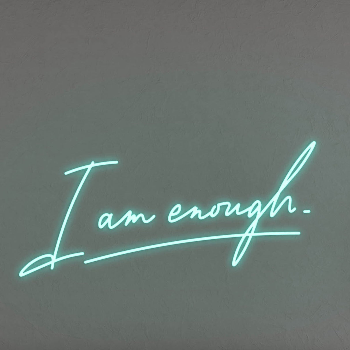 I Am Enough LED Neon Sign