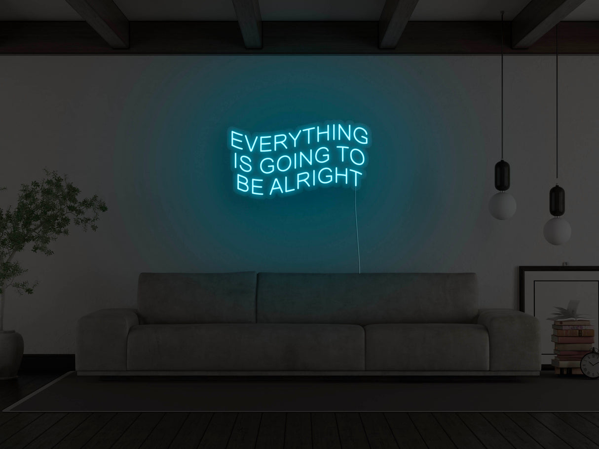 Everything Is Going To Be Alright LED Neon Sign