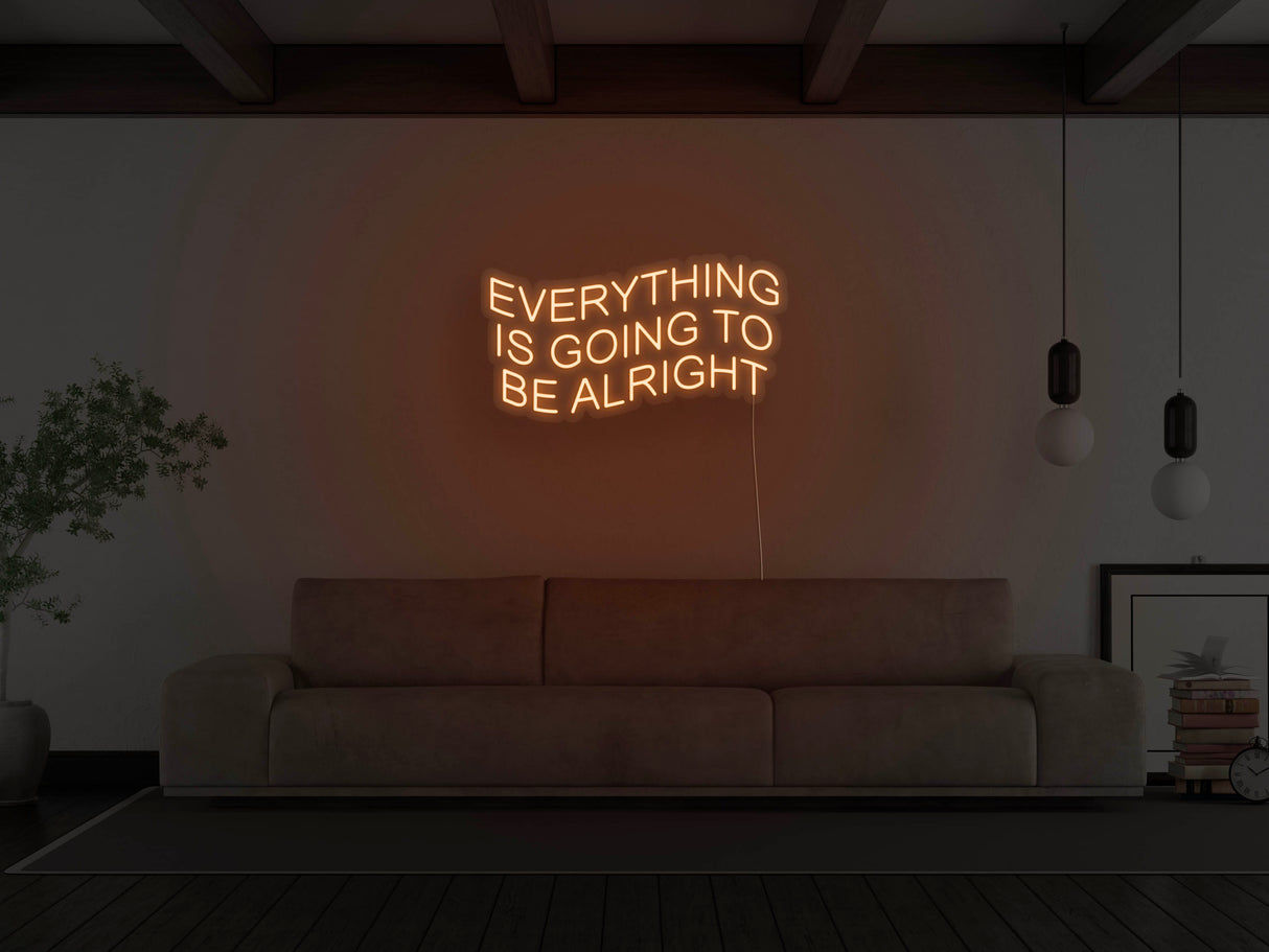 Everything Is Going To Be Alright LED Neon Sign