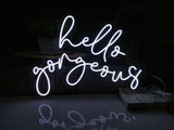 Hello Gorgeous 2.0 LED Neon Sign