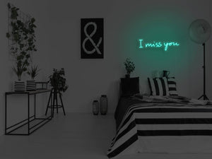 I Miss You LED Neon Sign