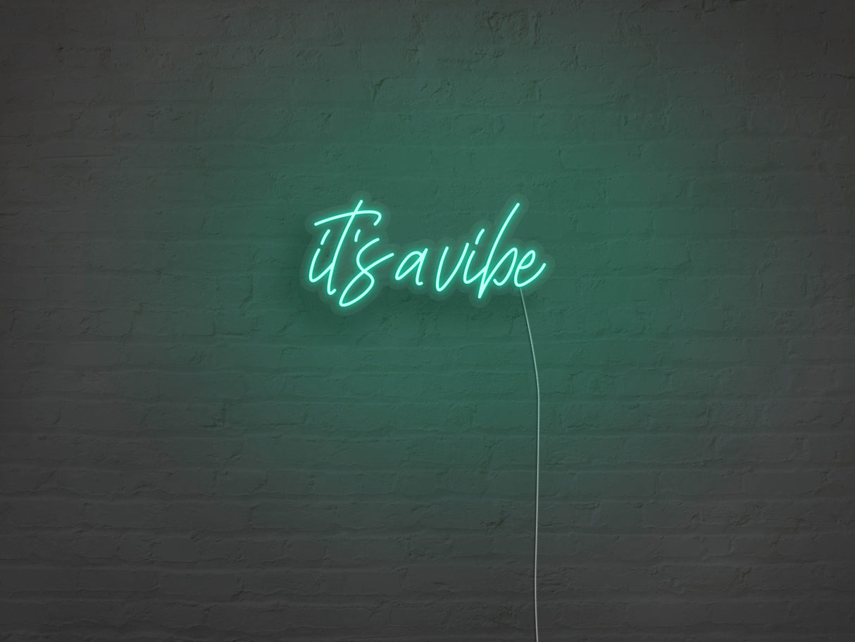 It's A Vibe LED Neon Sign