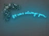 It was Always You Version 2 LED Neon Sign