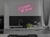 I Wanna Be Yours LED Neon Sign