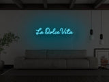 La Dolce Vita LED Neon Sign