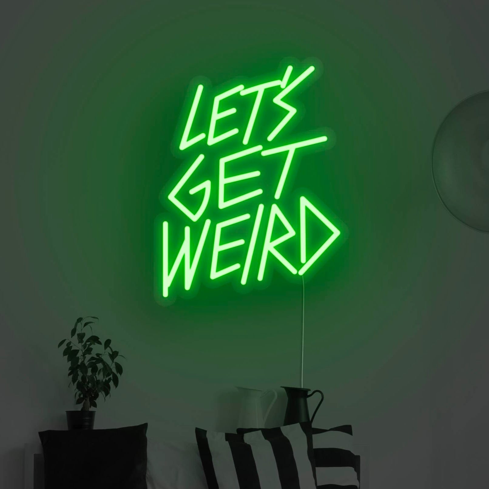 Let's Get Weird Neon Sign