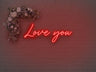 Love You LED Neon Sign