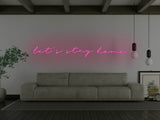 Let's Stay Home LED Neon Sign