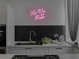 La Vie En Rose LED Neon Sign