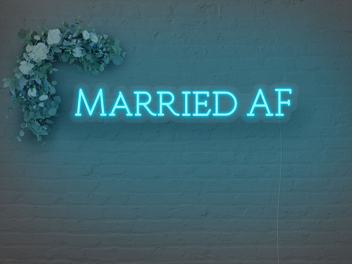 Married AF LED Neon Sign