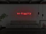 No Diggity LED Neon Sign