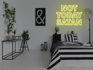 Not Today Satan LED Neon Sign