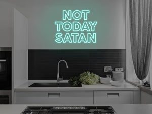 Not Today Satan LED Neon Sign