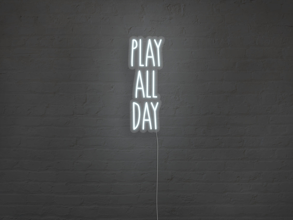 Play All Day LED Neon Sign