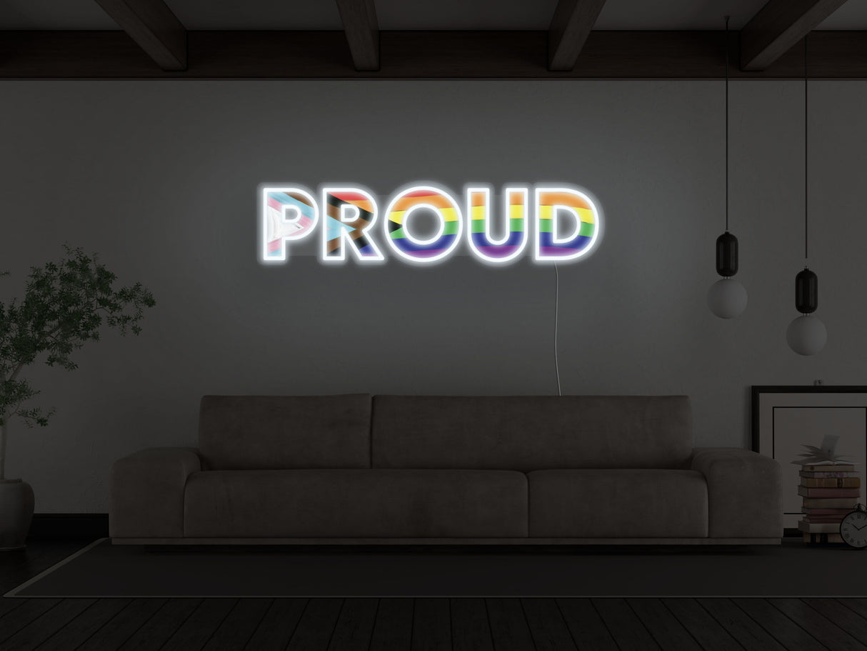 Proud LED Neon Sign