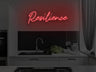 Resilience LED Neon Sign