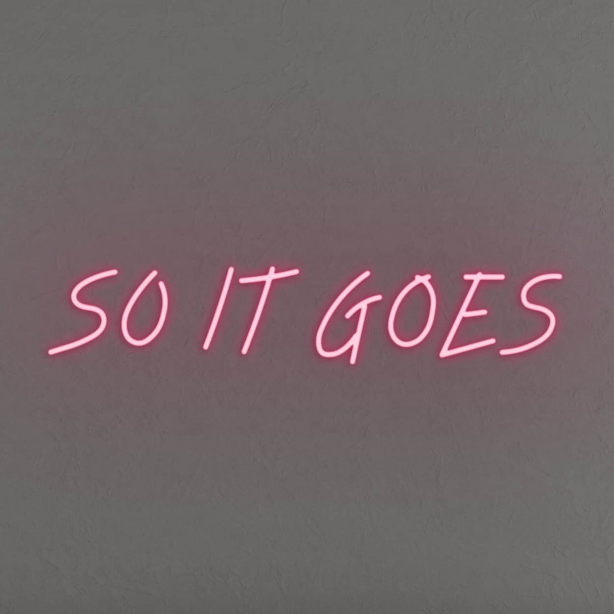 So It Goes LED Neon Sign