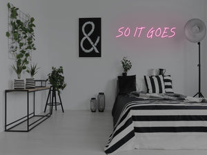So It Goes LED Neon Sign