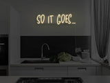 So It Goes Version 2 LED Neon Sign