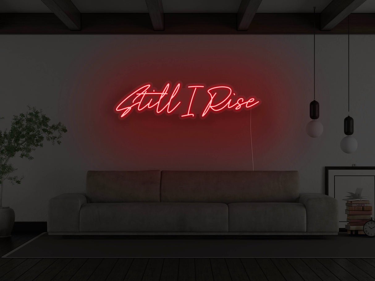 Still I Rise LED Neon Sign