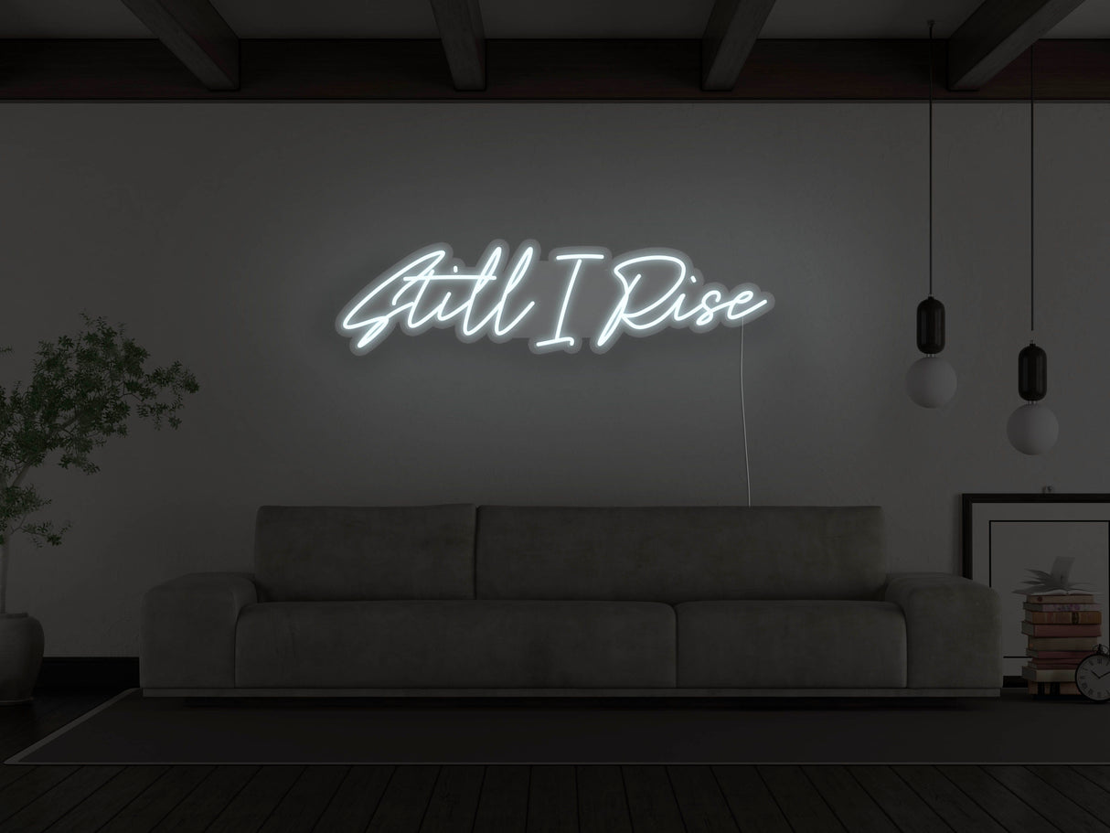 Still I Rise LED Neon Sign