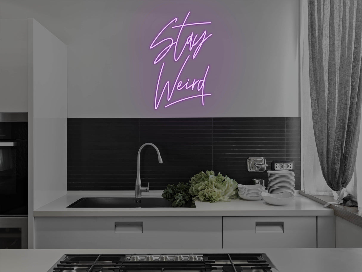 Stay Weird LED Neon Sign