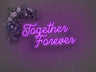 Together Forever LED Neon Sign