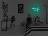 You Are Magic LED Neon Sign